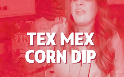 TEX MEX CORN DIP!