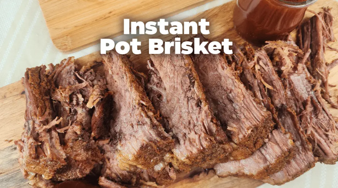 INSTANT POT BRISKET
