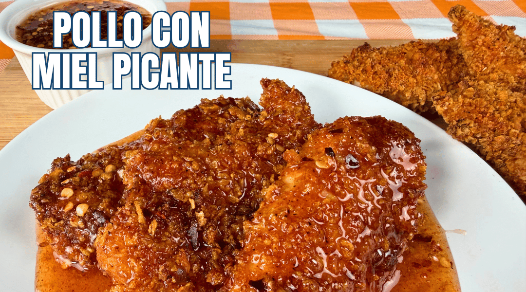 POLLO CON MIEL PICANTE
