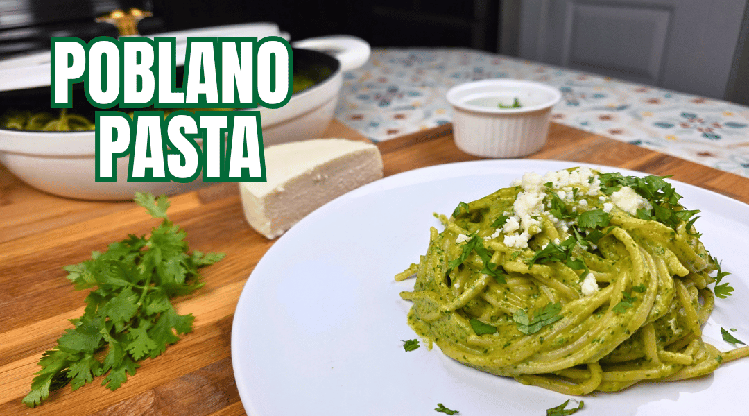 POBLANO PASTA